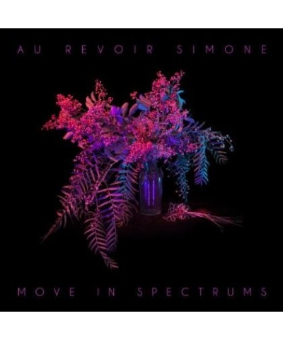 Au Revoir Simone MOVE IN SPECTRUMS CD $5.94 CD