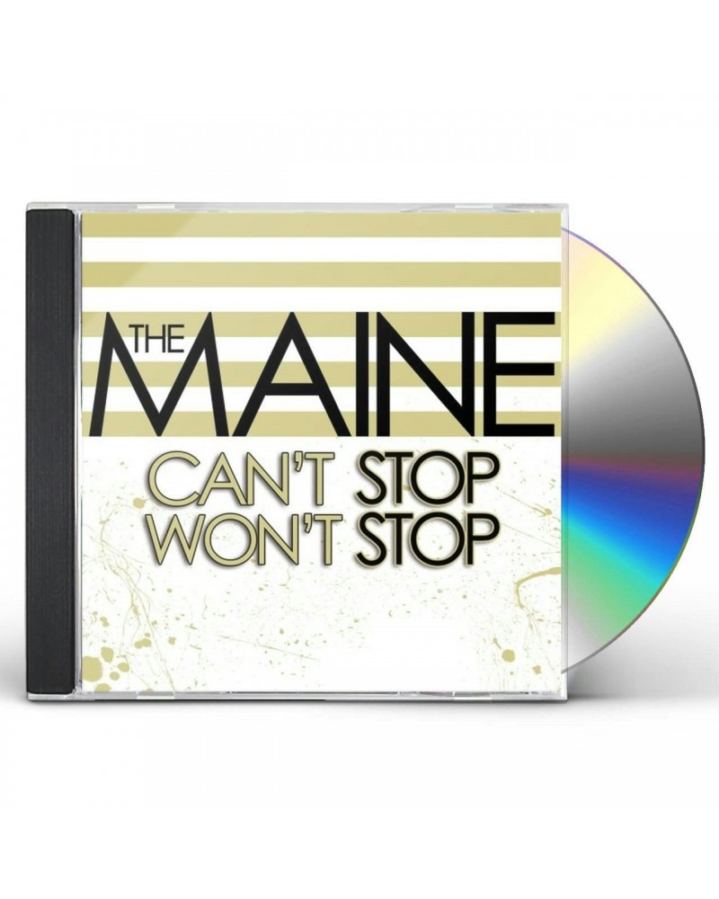 The Maine CAN'T STOP WON'T STOP CD $6.30 CD