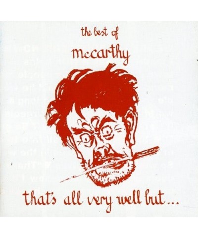 McCarthy THAT'S ALL VERY WELL BUT CD $14.45 CD