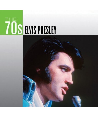 Elvis Presley THE 70'S: ELVIS PRESLEY CD $7.10 CD