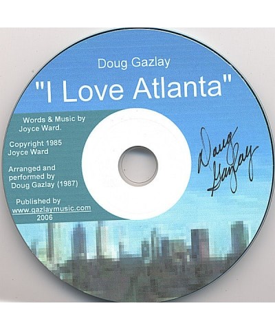 Doug Gazlay I LOVE ATLANTA CD $4.02 CD