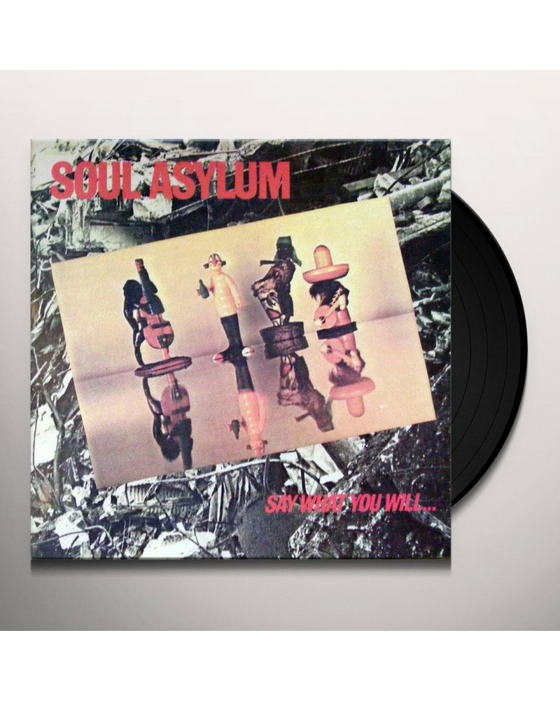 Soul Asylum SAY WHAT YOU WILL...EVERYTHING CAN HAPPEN Vinyl Record $11.25 Vinyl