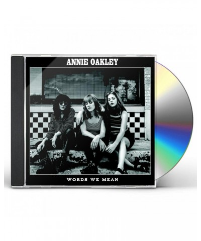 Annie Oakley WORDS WE MEAN CD $4.90 CD