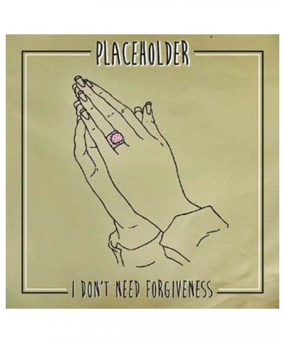 Placeholder LP - I Don’T Need Forgiveness (Vinyl) $18.93 Vinyl