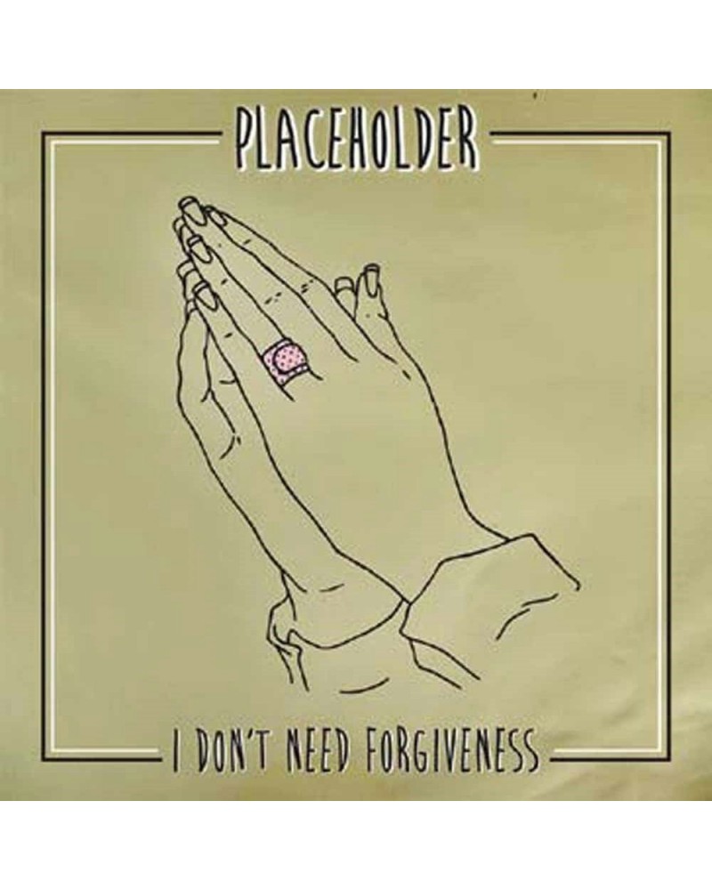 Placeholder LP - I Don’T Need Forgiveness (Vinyl) $18.93 Vinyl