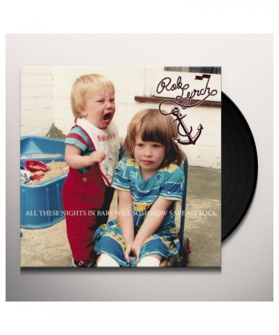 Rob Lynch ALL THESE NIGHTS IN BARS SOMEHOW WILL SAVE MY SOUL Vinyl Record $13.15 Vinyl