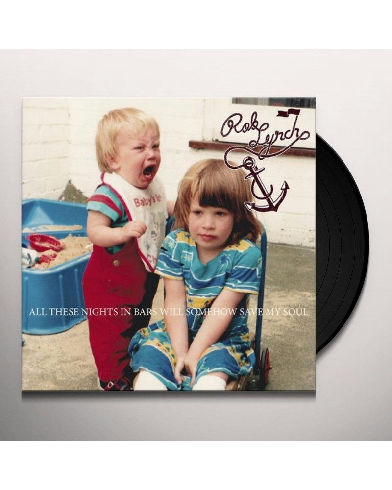 Rob Lynch ALL THESE NIGHTS IN BARS SOMEHOW WILL SAVE MY SOUL Vinyl Record $13.15 Vinyl