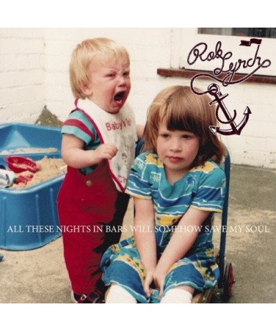 Rob Lynch ALL THESE NIGHTS IN BARS SOMEHOW WILL SAVE MY SOUL Vinyl Record $13.15 Vinyl