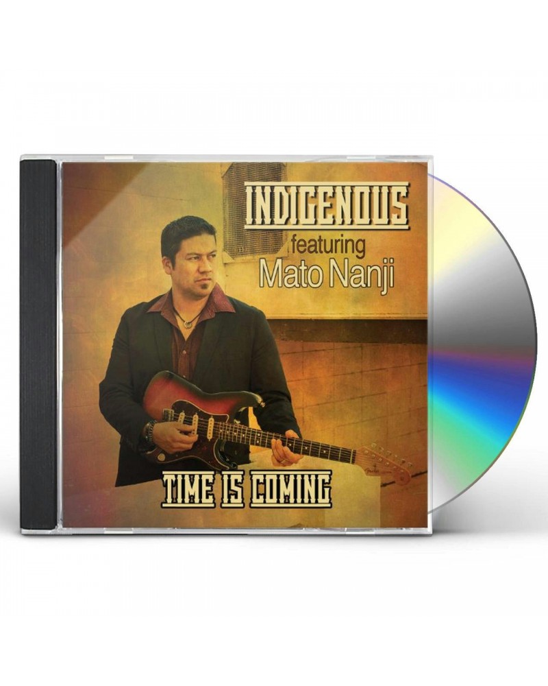 Indigenous TIME IS COMING CD $6.47 CD