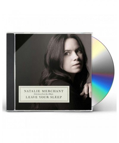 Natalie Merchant SELECTIONS FROM THE ALBUM LEAVE YOUR SLEEP CD $6.15 CD