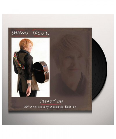 Shawn Colvin Steady On (30th Anniversary Acoustic Edition) Vinyl Record $11.44 Vinyl