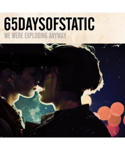 65daysofstatic 65daysodstatic 'We Were Exploding Anyway' Vinyl Record $6.81 Vinyl