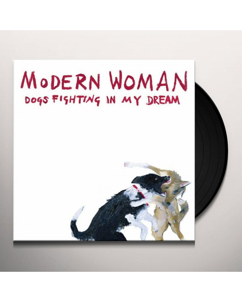 Modern Woman Dogs Fighting in My Dream Vinyl Record $5.95 Vinyl