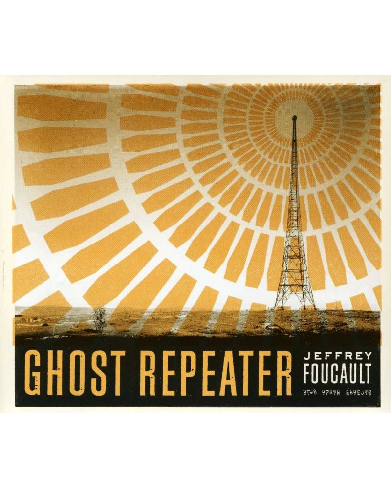 Jeffrey Foucault GHOST REPEATER CD $6.76 CD