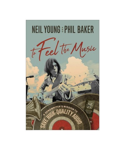 Neil Young To Feel The Music Book $7.26 Books