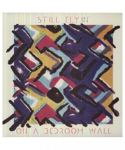 Still Flyin' On A Bedroom Wall Vinyl Record $6.25 Vinyl