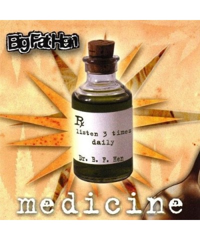 Big Fat Hen MEDICINE CD $7.99 CD