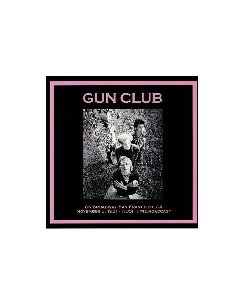 The Gun Club ON BROADWAY SAN FRANCISCO CA: NOVEMBER 6TH 1981 Vinyl Record $8.20 Vinyl