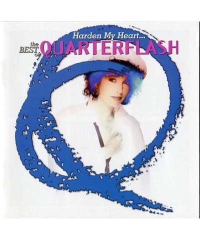 Quarterflash HARDEN MY HEART: BEST OF QUARTERFLASH CD $6.04 CD