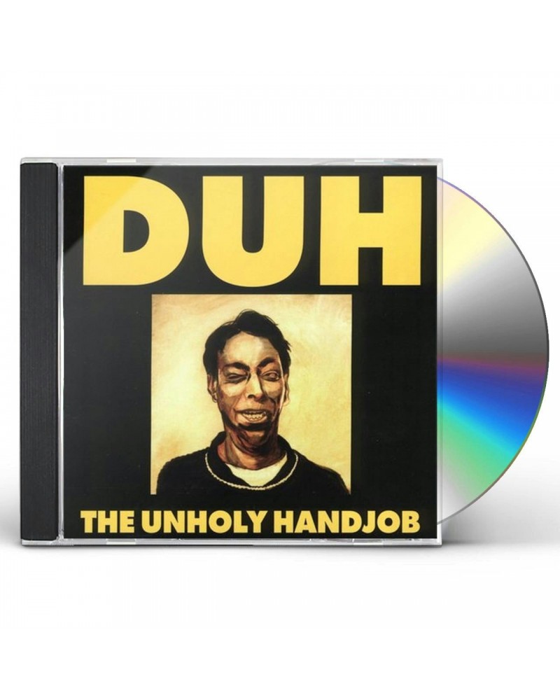 Duh UNHOLY HANDJOB CD $6.15 CD