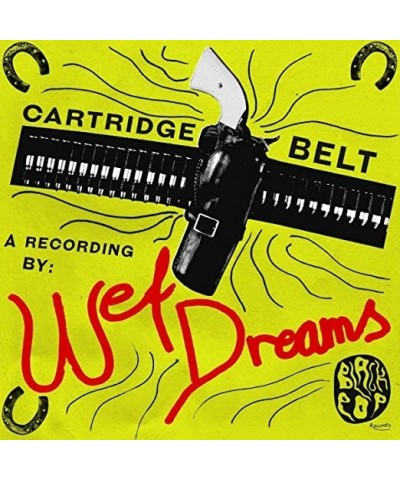 Wet Dreams Cartridge belt Vinyl Record $1.15 Vinyl