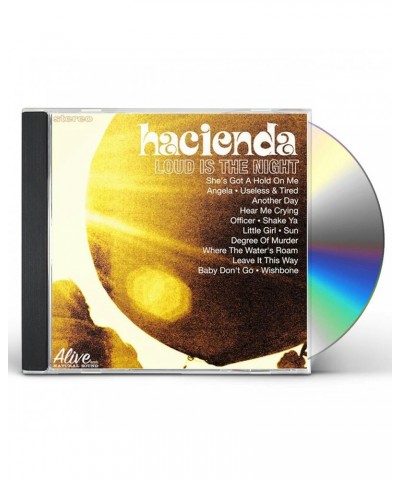 Hacienda US LOUD IS THE NIGHT CD $5.95 CD