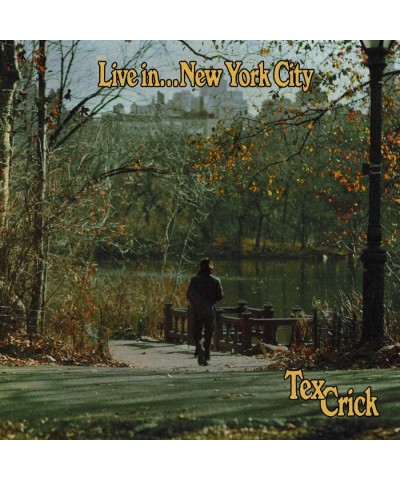 Tex Crick Live In...New York City (LP) Vinyl Record $8.60 Vinyl