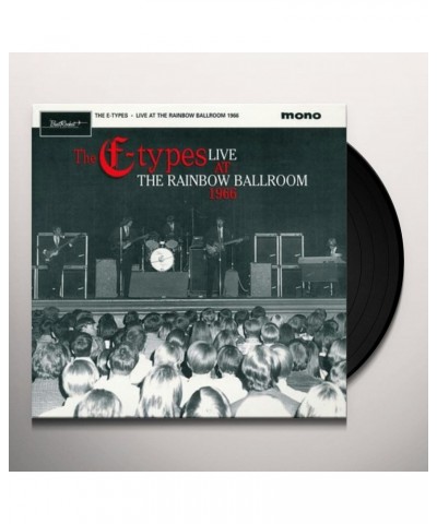 The E Types LIVE AT THE RAINBOW 1966 Vinyl Record $7.78 Vinyl