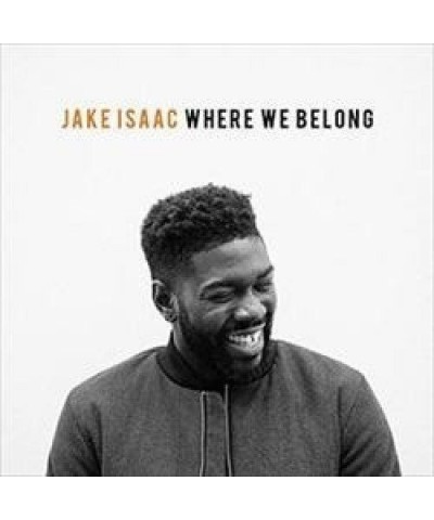 Jake Isaac WHERE WE BELONG Vinyl Record - UK Release $4.59 Vinyl