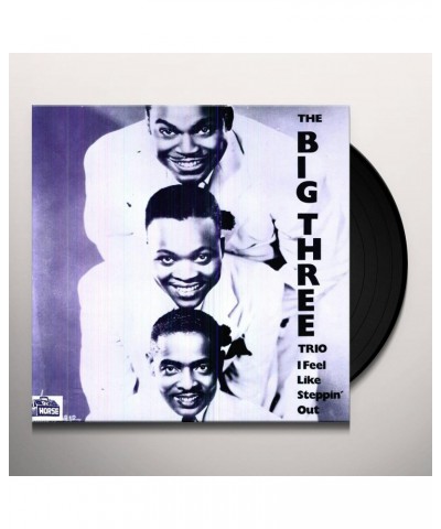 Big Three Trio I FEEL LIKE STEPPIN OUT Vinyl Record $5.92 Vinyl