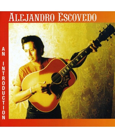 Alejandro Escovedo AN INTRODUCTION CD $7.56 CD