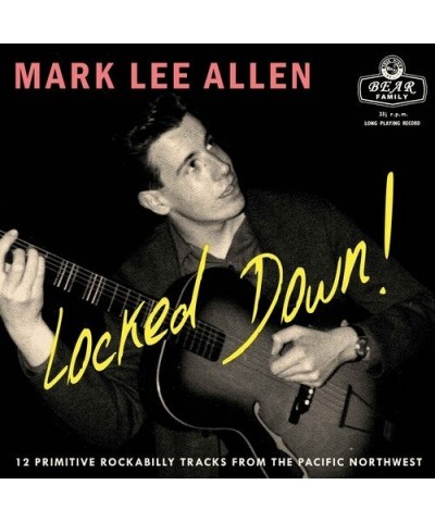 Mark Lee Allen LOCKED DOWN 12 PRIMITIVE ROCKABILLY TRACKS FROM Vinyl Record $15.60 Vinyl