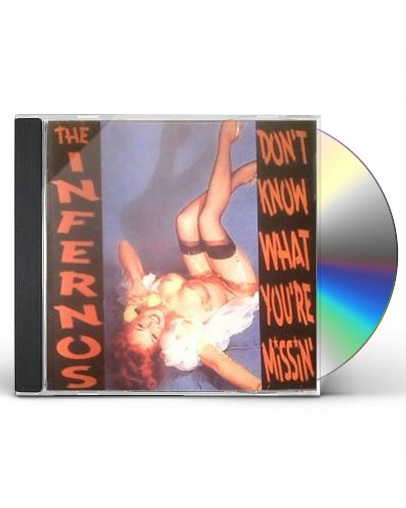 Infernos DON'T KNOW WHAT YOU'RE MISSIN CD $7.13 CD