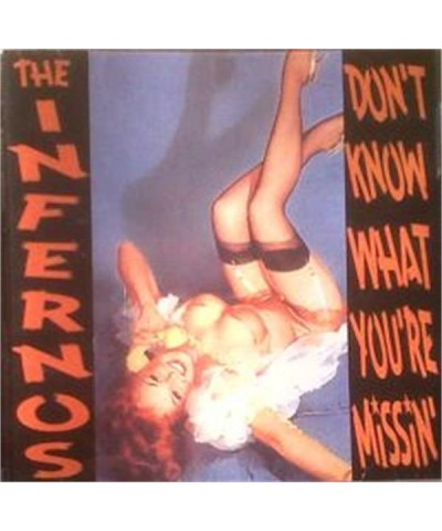 Infernos DON'T KNOW WHAT YOU'RE MISSIN CD $7.13 CD