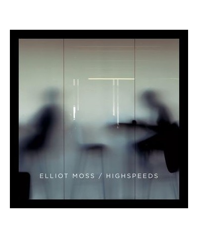 Elliot Moss Highspeeds Vinyl Record $5.72 Vinyl