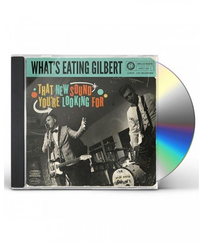 What's Eating Gilbert THAT NEW SOUND YOU'RE LOOKING FOR CD $5.07 CD