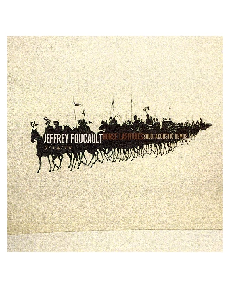 Jeffrey Foucault Horse Latitudes Solo Acoustic Demos (2018) - CD $4.73 CD