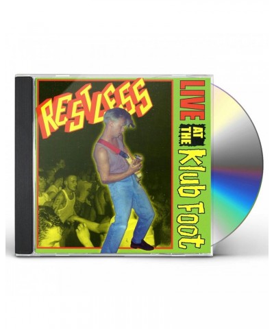 Restless LIVE AT THE KLUB FOOT CD $8.60 CD